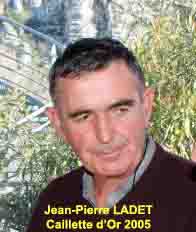 Jean-Pierre LADET Caillette d'Or 2005